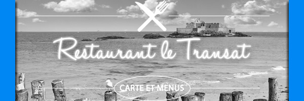 La carte du restaurant Le Transat de Saint-Malo